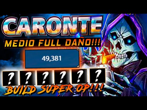CARONTE MEDIO - MÁS de 50 000 de DAÑO CON ESTA BUILD OP!!!