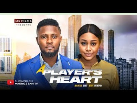 A PLAYER'S HEART - MAURICE SAM, UCHE MONTANA 2024 FULL NIGERIAN MOVIE EPISODE 3