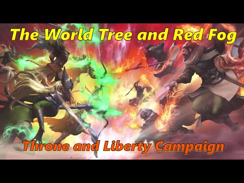 Throne and Liberty : Chapter 12 - The World Tree and Red Fog