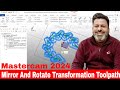 Mastercam 2024 Mirror And Rotate Transformation Toolpath Mastercam Tutorials