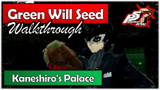 Persona 5 Royal - Green Will Seed Location in Kaneshiro's Palace Walkthrough
