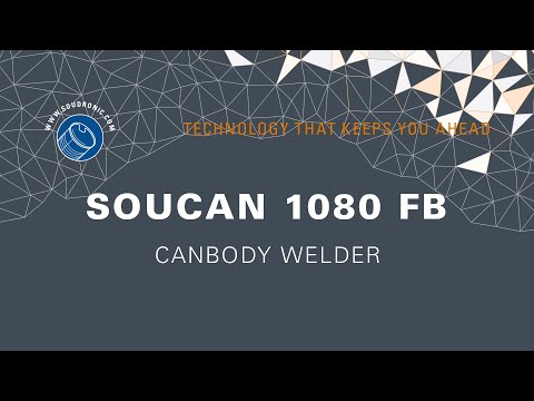 , title : 'SOUDRONIC Group - Canbody Welder SOUCAN 1080 FB'