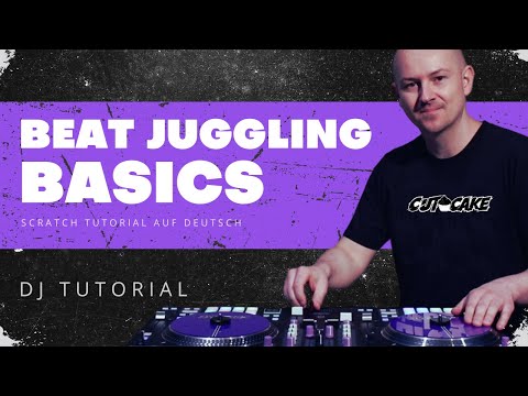 BEAT JUGGLING BASICS - Tutorial (🇩🇪 deutsch) - DJ Tutorial - Beat Juggling lernen mit DJ CUT CAKE