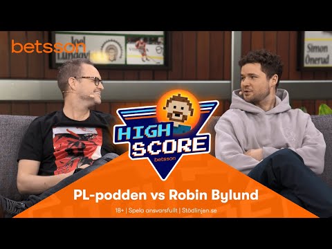 Betsson Highscore: PL-podden vs Robin Bylund