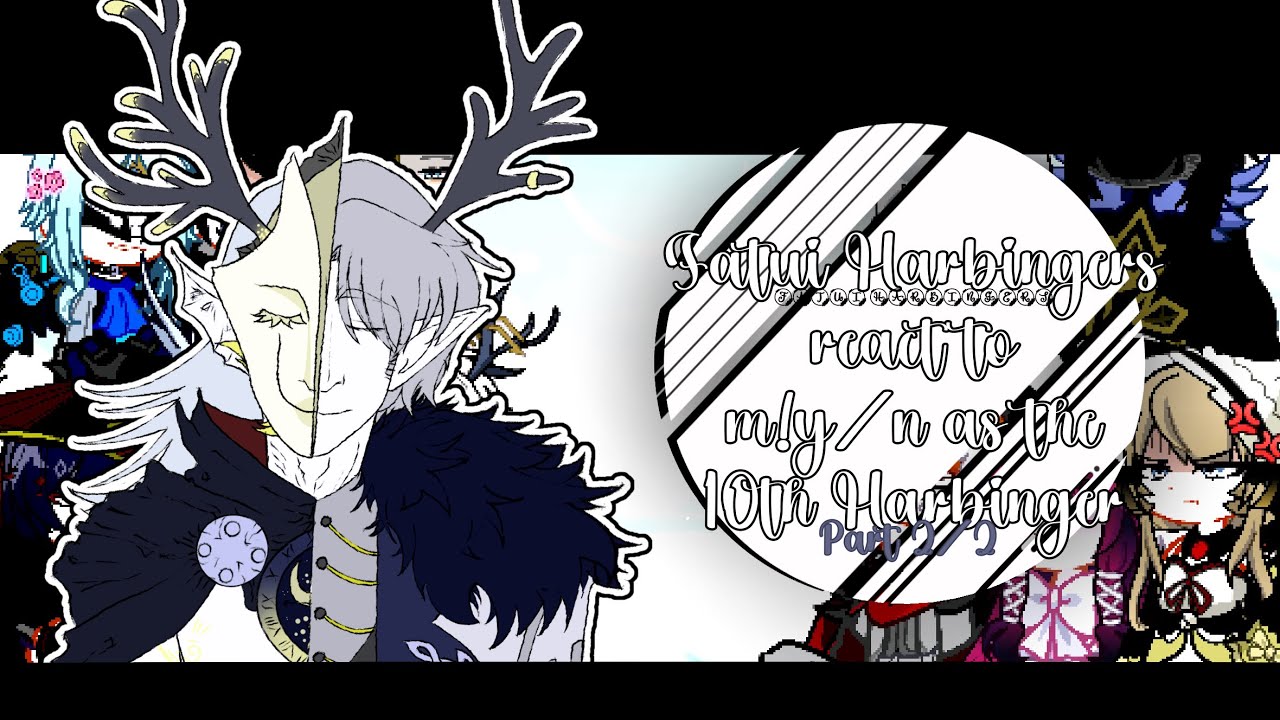 Fatui Harbingers react to m!y/n as the 10th harbinger || part 2/2 || 2X || #genshinimpact #gacha 