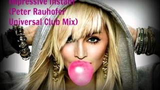 Madonna - Impressive Instant (Peter Rauhofer Universal Club Mix)