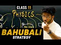 Class 11th Physics Bahubali Strategy Physics बर्बाद Hone Se Bacha Lo