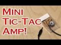 Mini Tic-Tac Amp! 