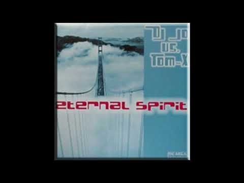 DJ Jo Vs. Tom-X - Eternal Spirit (DJ Tom-X Club Mix) 2003