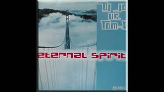 DJ Jo Vs. Tom-X - Eternal Spirit (DJ Tom-X Club Mix) 2003