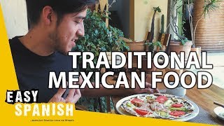 TASTING TRADITIONAL MEXICAN FOOD in Oaxaca | Easy Spanish 101