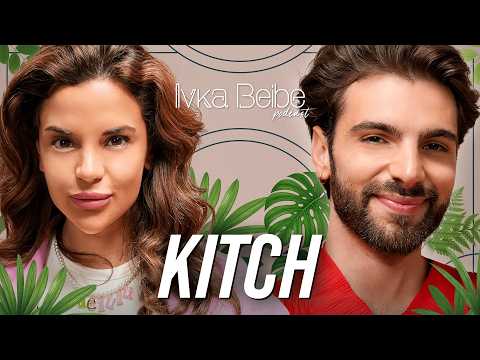 KITCH: Най - хубавият ми с*кс е бил с... | IVKA BEIBE PODCAST