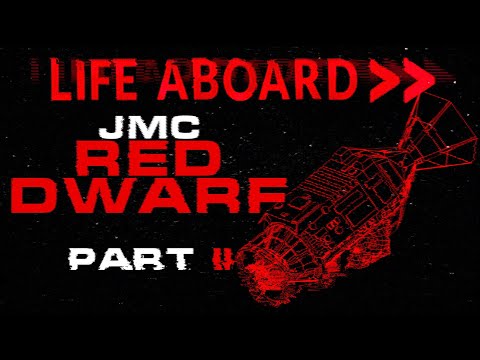 Life Aboard... The JMC Red Dwarf Part II | Spaceship Breakdown