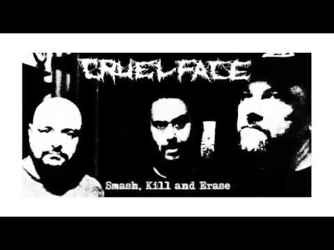 CRUEL FACE - Smash, Kill and Erase (full album) 2014