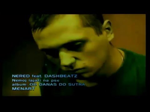 Nered feat. Dashbeatz - Nemoj Lajati Na Pse