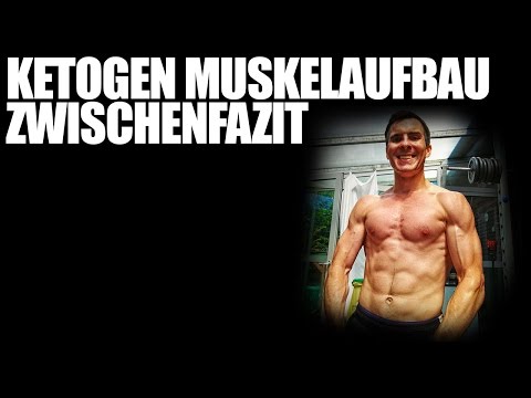 Wieder da! Ketogen Muskelaufbau - mein Zwischenfazit nach 4 Wochen | NEWS