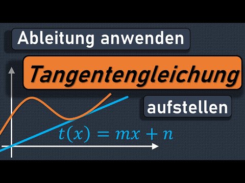 Tangentengleichung aufstellen, Tangentenfunktion, Gleichung der Tangente, Tangente an Kurve