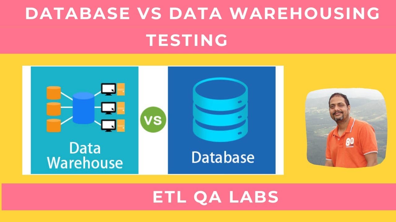 Database vs Data warehousing Testing |  Database Testing | Data Testing in Software Testing