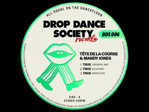 Tête De La Course, Mandy Jones - True [DROP Dance Society Records]