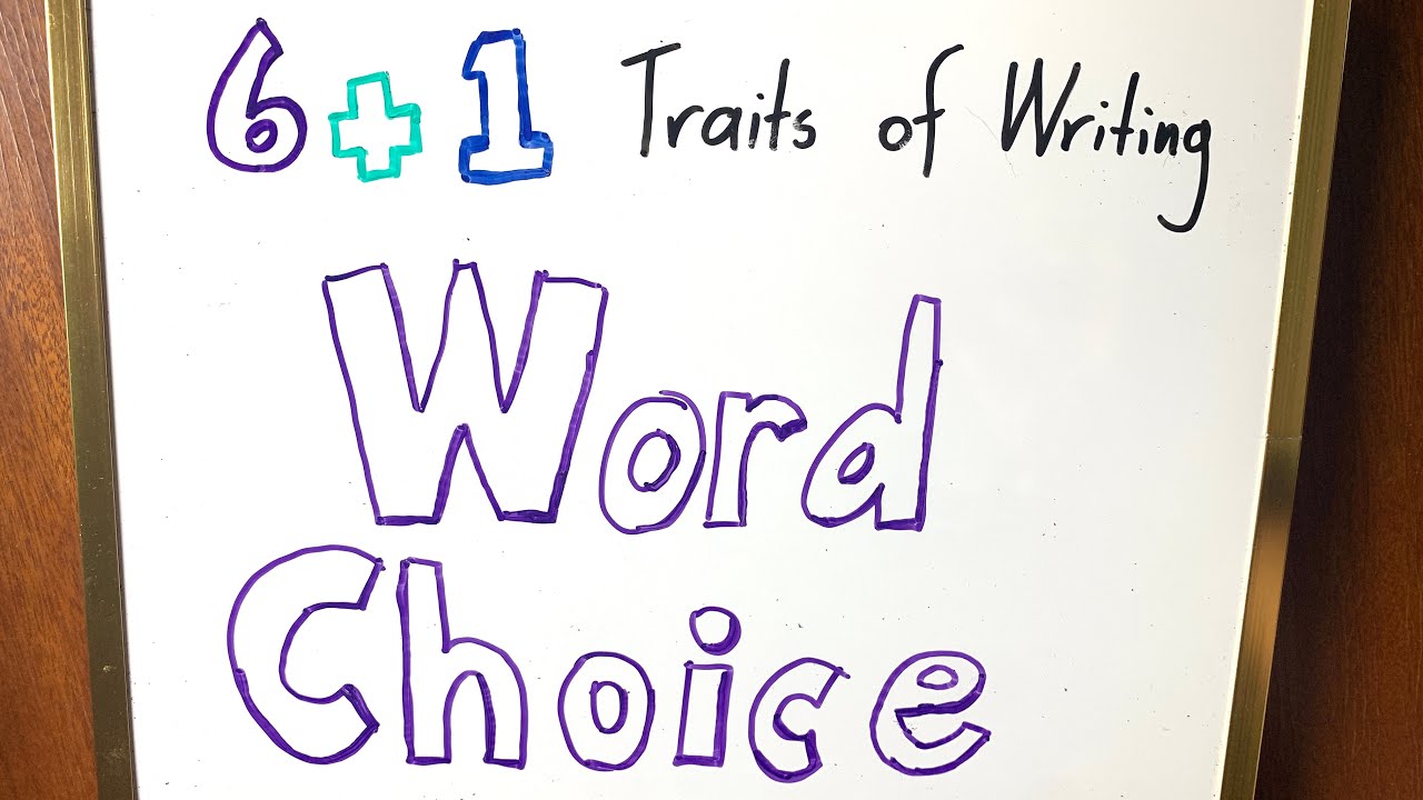 Word Choice | 6+1 Traits of Writing
