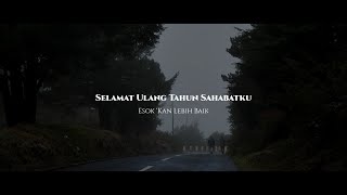 Download lagu Ucapan Selamat Ulang Tahun untuk Sahabat Sejati | Esok 'Kan Lebih Baik mp3 Download lagu Ucapan Selamat Ulang Tahun untuk Sahabat Sejati | Esok 'Kan Lebih Baik mp3