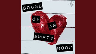Sound Of An Empty Room