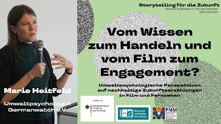 Storytelling für die Zukunft "Vom Wissen zum Handeln und vom Film zum Engagement