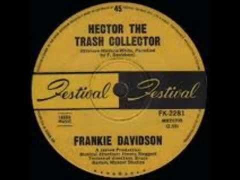 Frankie Davidson - Hector, The Trash Collector