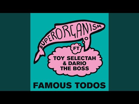 Famous Todos (feat. Toy Selectah and Dario The Boss)