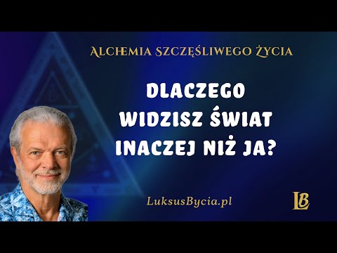 [Luksus Bycia Wacław Bugno ] Największy Sekret Rozwoju czyli Alchemia Wewnętrznego Widzenia.