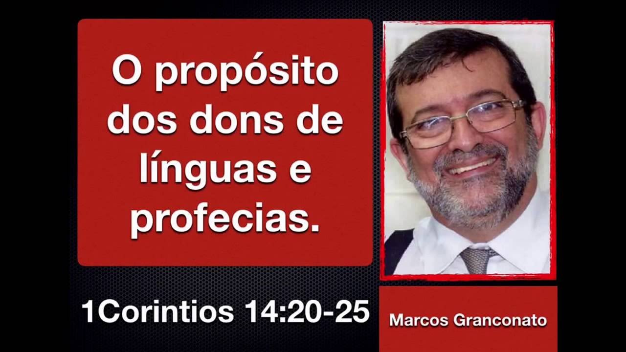 O propósito dos dons de língua e profecias-1Co 14:20-25-Granconato