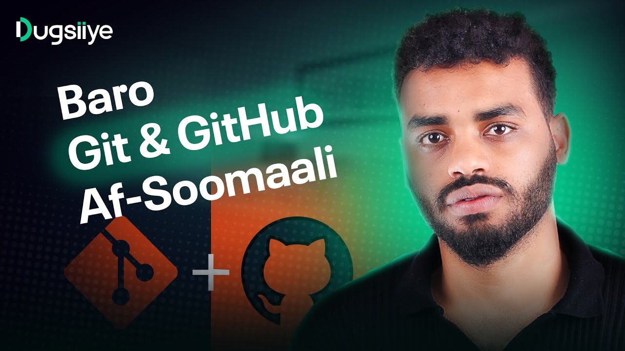 Baro Git and GitHub Af Somali | GitHub Tutorial Somali Full Course