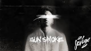 21 Savage - Gun Smoke (Official Audio)