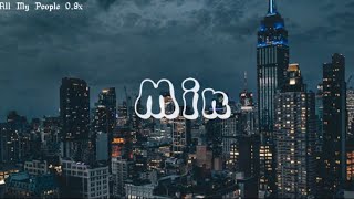 【Lyrics】All My People - Alexandra Stan &amp; Manilla Maniacs 0.9x｜Min Slowed