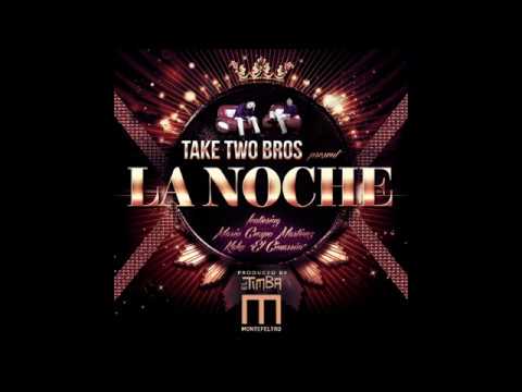 Take Two Bros - La Noche feat Mario Crespo Martinez Kalex El Cimarrón (Dj Edit)