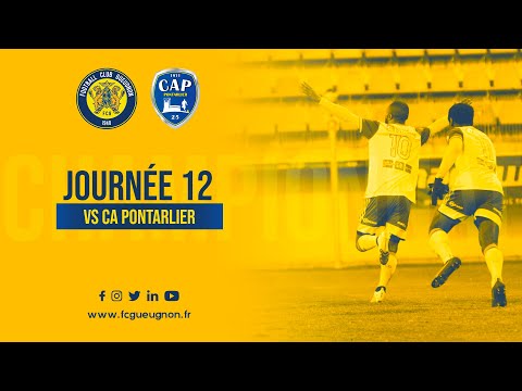 FC Gueugnon - CA Pontarlier | Journée 12 | Résumé Complet