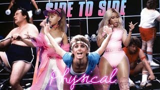 SIDE TO PHYSICAL (80s Mashup) - Ariana Grande, Olivia Newton John &amp; Nicki Minaj | MV
