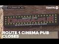 Lights Go Down At Route One Cinema Pub For The Last Time