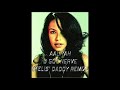 AALIYAH - U GOT NERVE (KELIS' DADDY MIX)