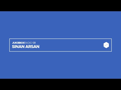 Juicebox Radio 131 - Sinan Arsan