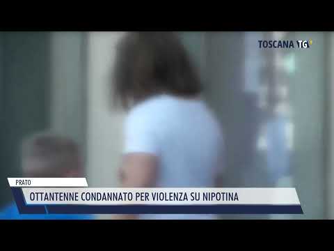 2022-10-21 PRATO - OTTANTENNE CONDANNATO PER VIOLENZA SU NIPOTINA