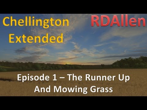 Farming Simulator 15 MP Chellington E1 - Runner Up Map and Mowing Grass