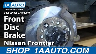 How to Replace Front Brakes 03-04 Nissan Frontier