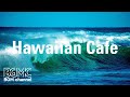 Hawaiian Cafe: Hawaiian Ukulele with Ocean Sounds - Relaxing Cafe Music with Ocean Waves ハワイアンミュージッ