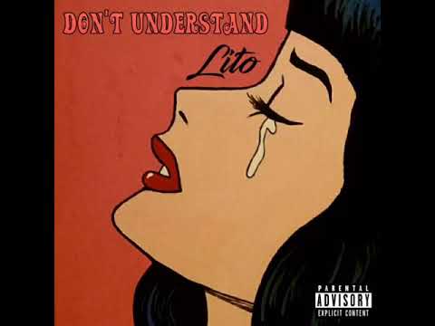 Lito - "Don’t Understand" (Official Audio)