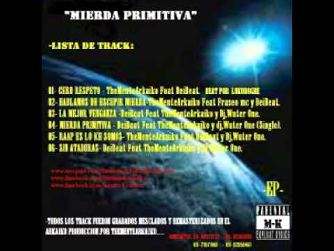 MENTES KONFUSAS-mierda primitiva-DeiBeat Feat TheMenteArkaiko y Dj,WuterOne (Prod,Arkaiko,MK).mpg