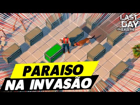 PARAISO DE BAUS NA INVASÃO - Last Day On Earth
