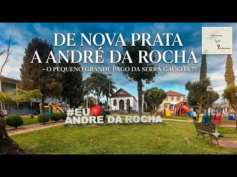 DE NOVA PRATA A ANDRÉ DA ROCHA - RS  PEQUENO GRANDE PAGO DA SERRA GAÚCHA 4K