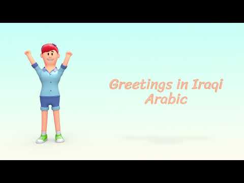 Learn how to say GREETINGS in IRAQI ARABIC!  |  ترحيبات بالعراقي