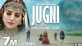 The Sufi Mashup  Jugni  Ishq Bulleh Nu  Parh Parh 